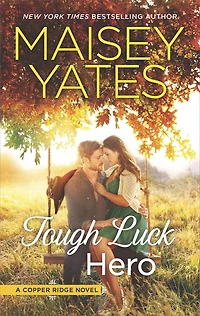 Tough Luck Hero (Copper Ridge: The Wests Series #2)