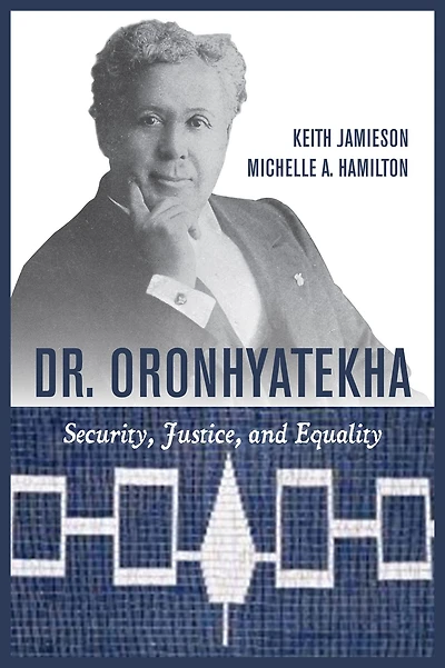 Dr. Oronhyatekha: Security, Justice, and Equality