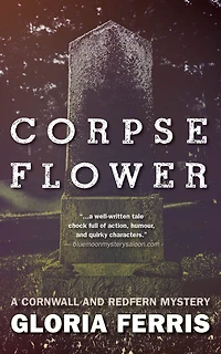 Corpse Flower: A Cornwall and Redfern Mystery