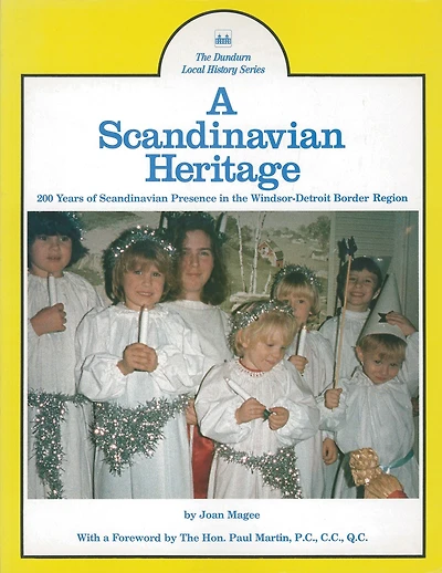 A Scandinavian Heritage: 200 Years of Presence the Windsor-Detroit Border Region