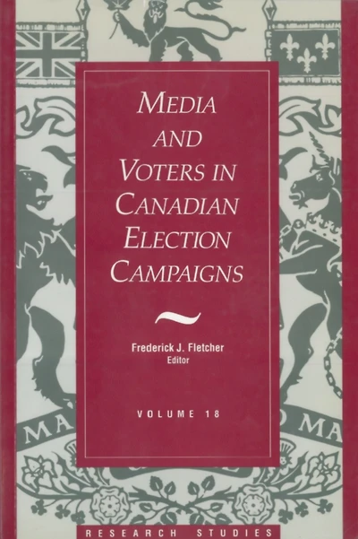 Media And Voters Canadian Election Campaigns