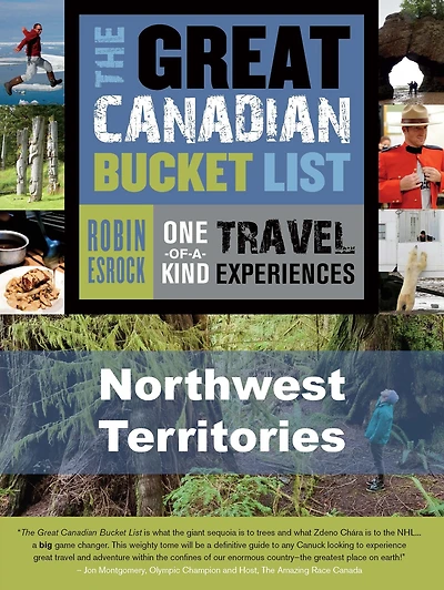 The Great Canadian Bucket List - Northwest Territories