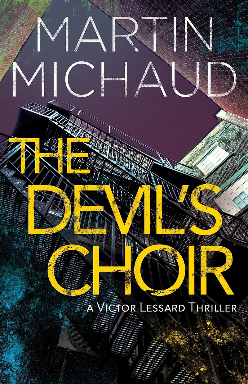 The Devil's Choir: A Victor Lessard Thriller