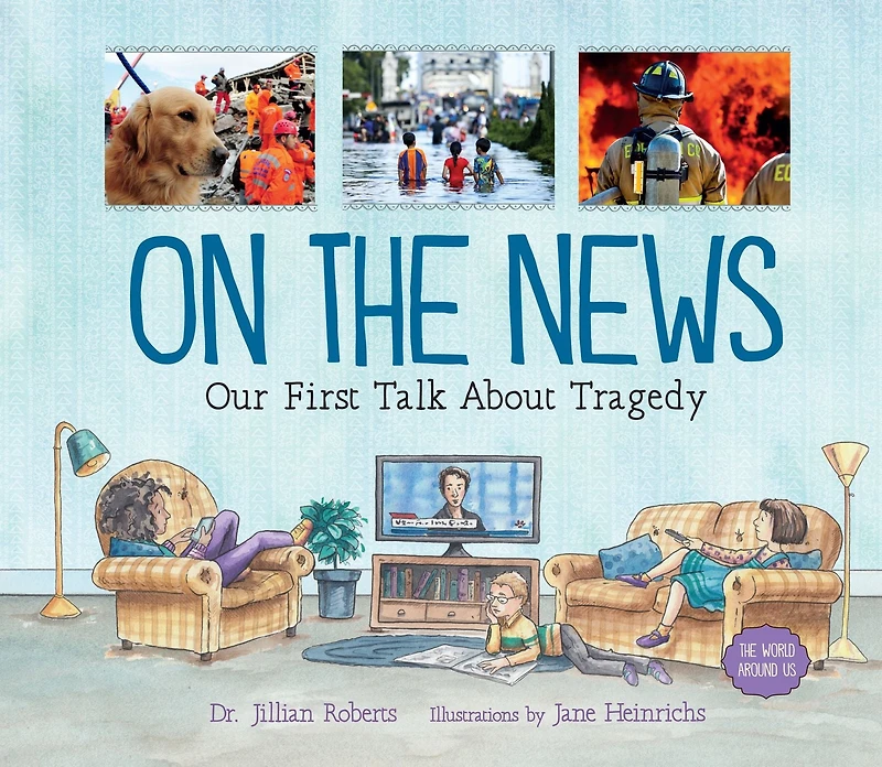 On the News: Our First Talk About Tragedy