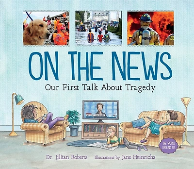 On the News: Our First Talk About Tragedy