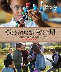 Chemical World: Science Our Daily Lives
