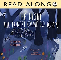 the Night Forest Came to Town