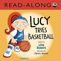 Lucy Tries Basketball Read-Along
