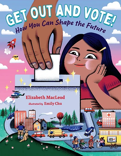 Get Out and Vote!: How You Can Shape the Future