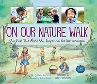 on Our Nature Walk: First Talk About Impact the Environment