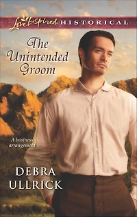 The Unintended Groom (Love Inspired Historical Series)