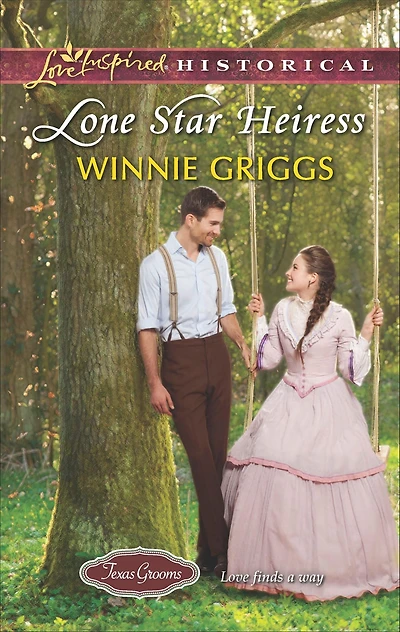 Lone Star Heiress (Love Inspired Historical Series)