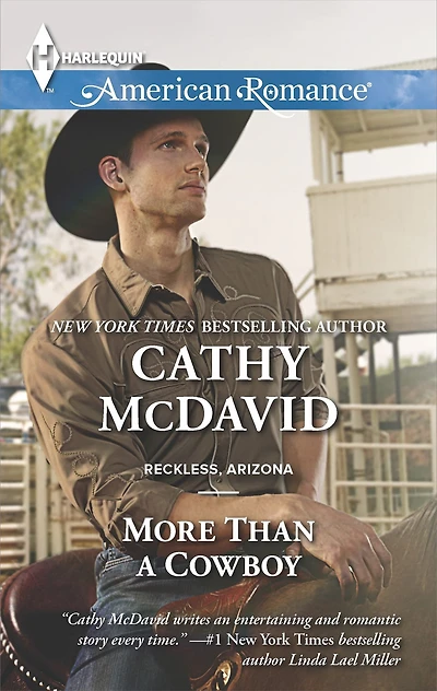 More Than a Cowboy (Harlequin American Romance Series #1508)