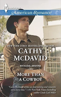 More Than a Cowboy (Harlequin American Romance Series #1508)