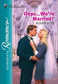 Oops . . . We're Married?