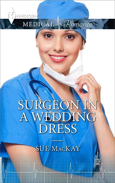 Surgeon in a Wedding Dress: A Single Dad Romance