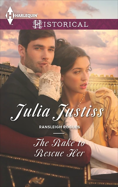 The Rake to Rescue Her (Harlequin Historical Series #1224)