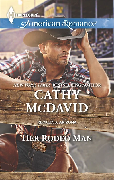 Her Rodeo Man (Harlequin American Romance Series #1537)