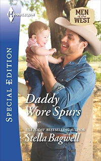 Daddy Wore Spurs (Harlequin Special Edition Series #2417)