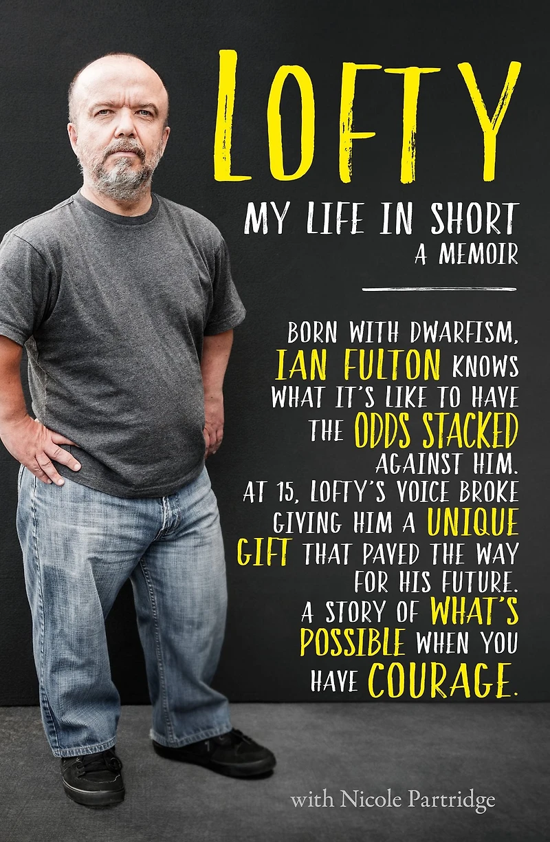 Lofty: My Life Short: A Memoir