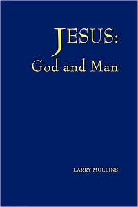 Jesus: God and Man