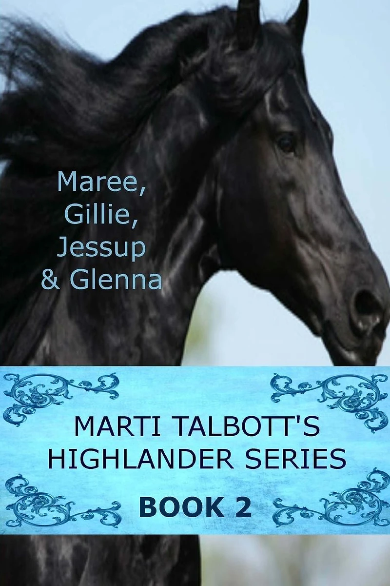 Marti Talbott's Highlander Series 2