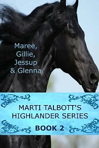 Marti Talbott's Highlander Series 2