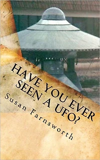 Have You Ever Seen A UFO?