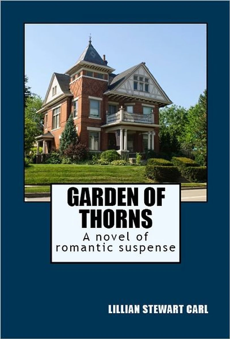 Garden of Thorns: A novel romantic suspense