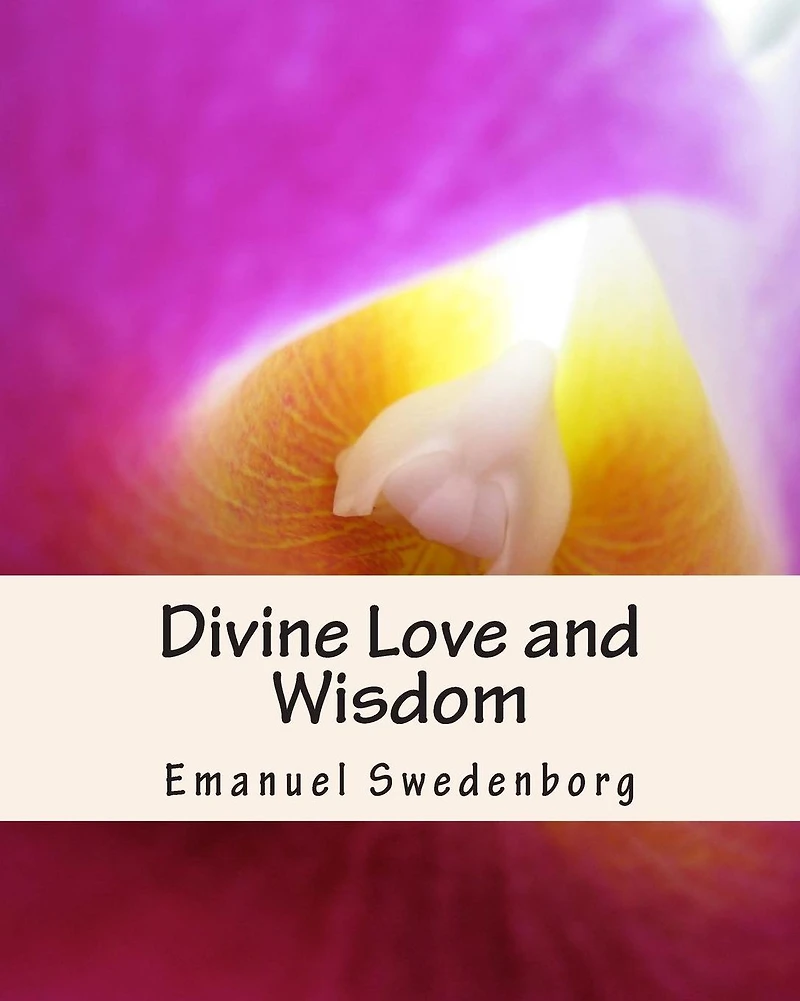Divine Love and Wisdom: With linked Table of Contents