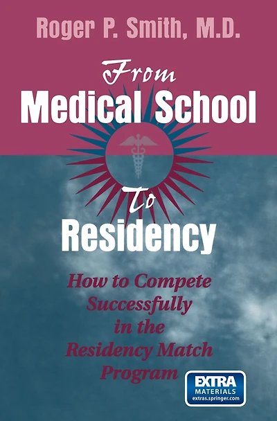 From Medical School to Residency: How Compete Successfully the Residency Match Program