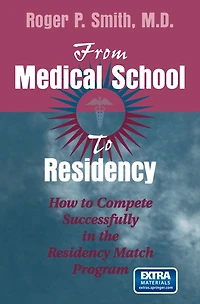 From Medical School to Residency: How Compete Successfully the Residency Match Program