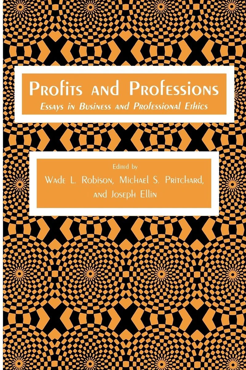 Profits and Professions: Essays Business Professional Ethics