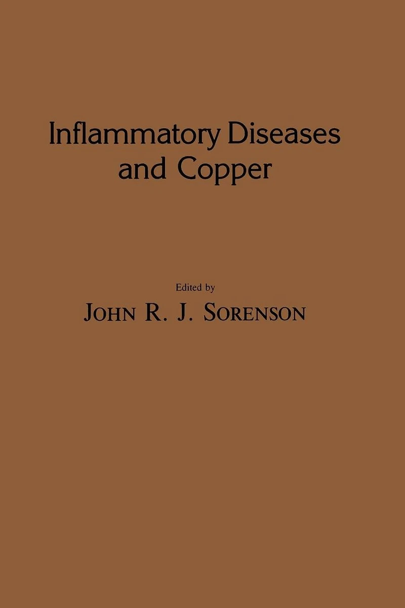 Inflammatory Diseases and Copper: The Metabolic Therapeutic Roles of Copper Other Essential Metalloelements Humans
