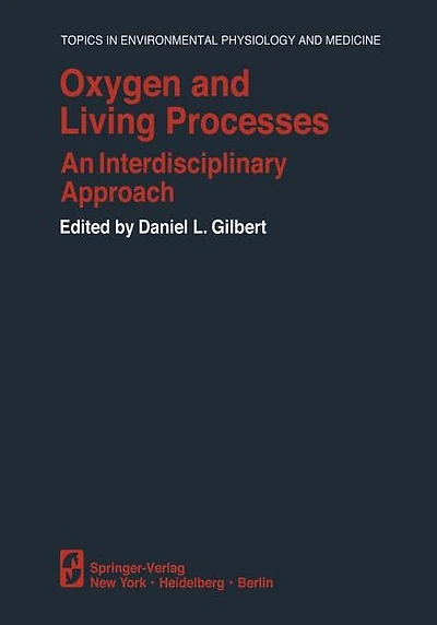 Oxygen and Living Processes: An Interdisciplinary Approach