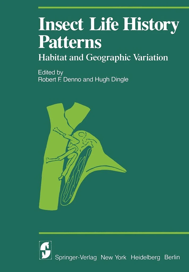 Insect Life History Patterns: Habitat and Geographic Variation