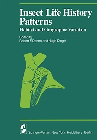 Insect Life History Patterns: Habitat and Geographic Variation