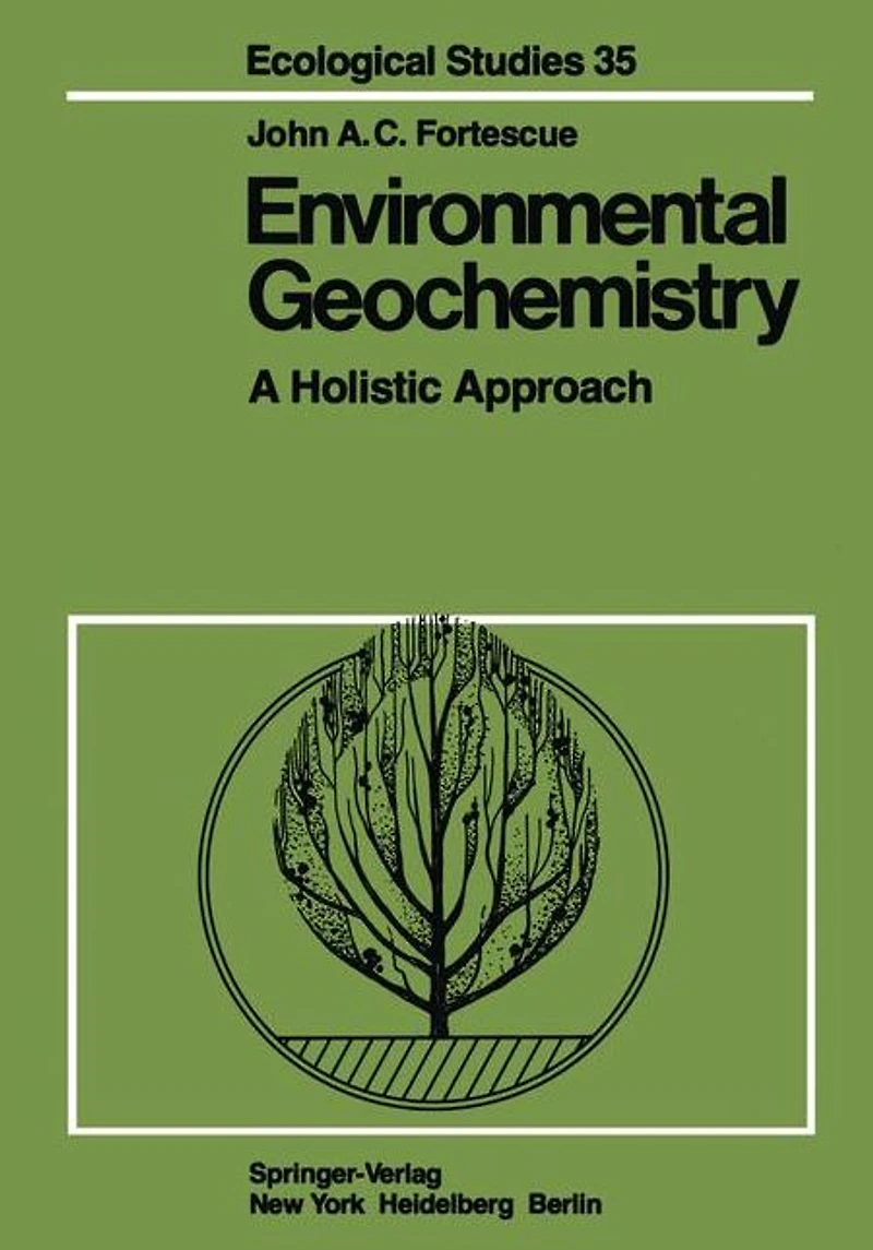 Environmental Geochemistry: A Holistic Approach