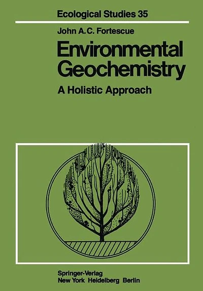 Environmental Geochemistry: A Holistic Approach
