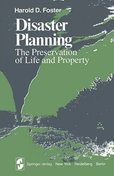 Disaster Planning: The Preservation of Life and Property