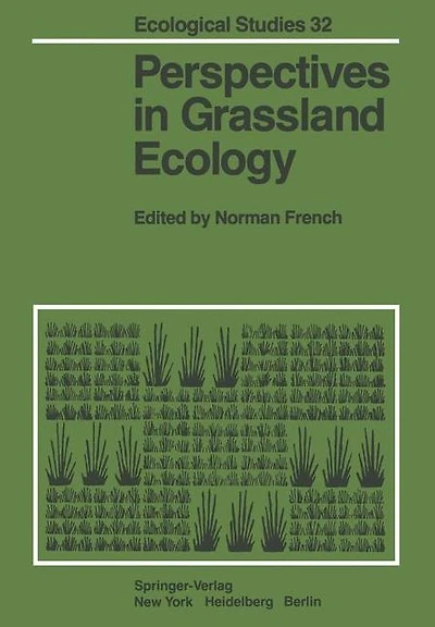 Perspectives in Grassland Ecology: Results and Applications of the US/IBP Grassland Biome Study