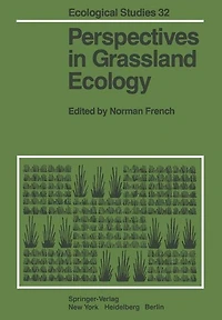 Perspectives in Grassland Ecology: Results and Applications of the US/IBP Grassland Biome Study
