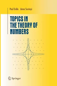 Topics the Theory of Numbers
