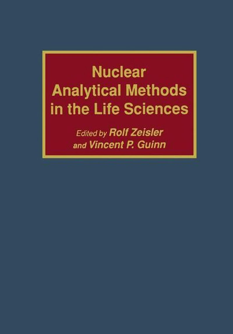 Nuclear Analytical Methods the Life Sciences