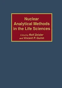 Nuclear Analytical Methods the Life Sciences