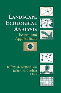 Landscape Ecological Analysis: Issues and Applications