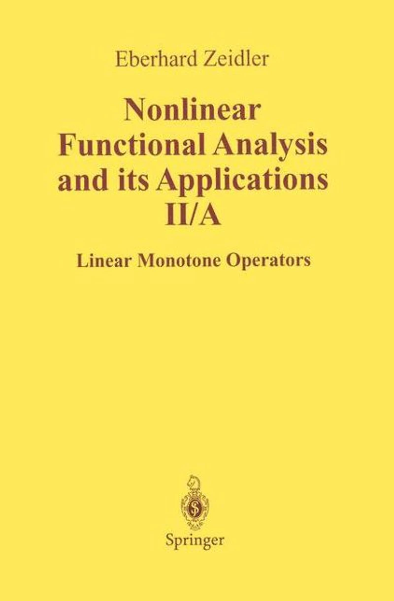 Nonlinear Functional Analysis and Its Applications: II/ A: Linear Monotone Operators