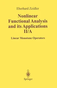 Nonlinear Functional Analysis and Its Applications: II/ A: Linear Monotone Operators