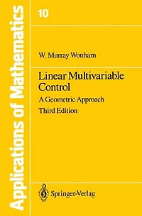 Linear Multivariable Control: A Geometric Approach