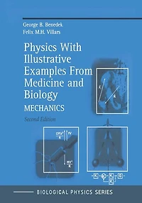 Physics With Illustrative Examples From Medicine and Biology: Mechanics